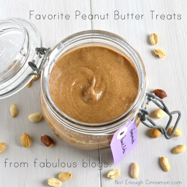 My favorite peanut butter treats, from fabulous blogs - Not Enough Cinnamon